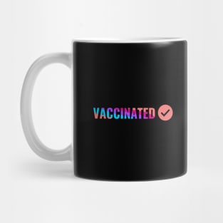 VACCINATED, Check - Vaccinate against the Virus. Pro Vax Mug